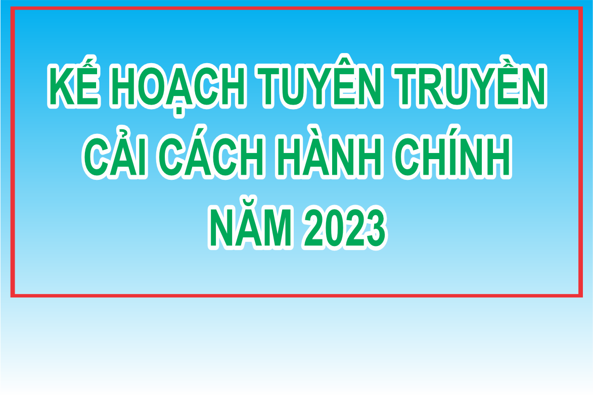 Kế hoạch tuyên truyền cải cách hành chính năm 2023 của tỉnh Khánh Hòa
